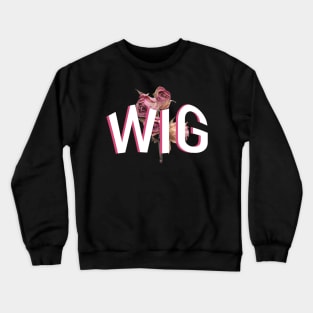 wig snatched / disintegrated / touring the globe Crewneck Sweatshirt